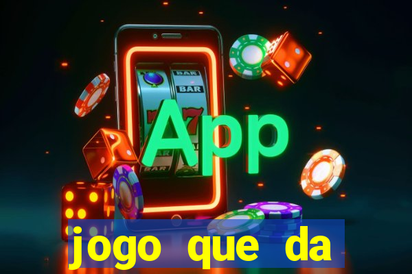 jogo que da dinheiro de verdade sem precisar depositar